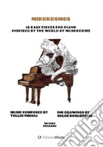 Mikokosmos. 16 easy pieces for piano inspired by the world of mushrooms