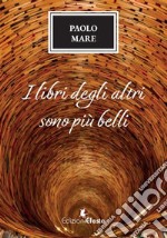 I libri degli altri sono più belli