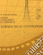 Lezioni, complementi ed esercizi di scienza delle costruzioni. Vol. 2 libro