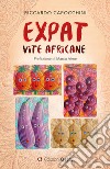 Expat. Vite africane libro