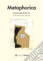 Metaphorica. Semestrale di poesia (2024). Vol. 5