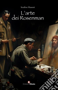 L'arte dei Rosenman libro