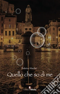 Quello che so di me libro