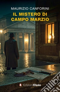 Il mistero di campo Marzio libro