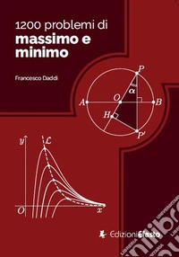 1200 problemi di massimo e minimo libro