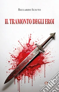 Il tramonto degli eroi libro