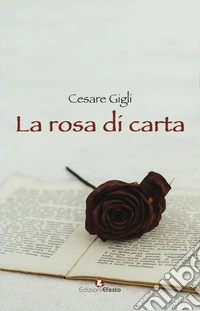 La rosa di carta libro
