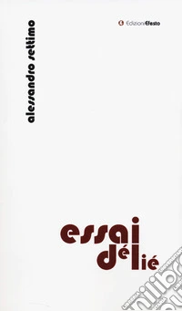Essai délié libro