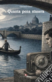 Quanta pena stasera libro