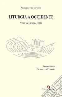Liturgia a Occidente. Voci da Genova, 2001 libro