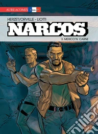 Narcos. Vol. 3: Mexico'n carne libro
