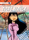 Tigre Bianca. Vol. 1: Al servizio del grande timoniere libro