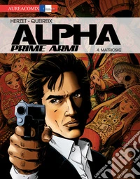 Alpha. Prime armi. Vol. 4: Matrioske libro