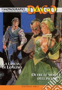 I monografici Dago. Vol. 36: La lancia di Longino-Oltre le mura dell'incubo libro