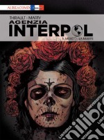 Agenzia Interpol. Vol. 1: Mexico. La muerte