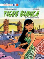 Tigre Bianca. Vol. 5: L' anno della fenice libro