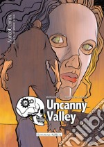 Uncanny Valley. Memories can't wait libro