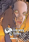 Uncanny Valley. Memories can't wait libro