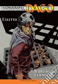I monografici Dago. Vol. 50: L' eletto-il villaggio e la notte libro
