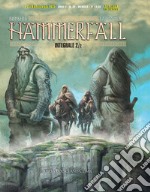 Hammerfall. Vol. 2: I guardiani dell'Elivagar. Quelli che sanno libro