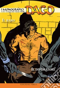 I monografici Dago. Vol. 54: Il baro-Il divoratore libro