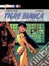 Tigre bianca. Vol. 7: Vedi Parigi e poi muori libro