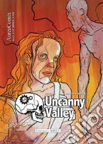 Uncanny Valley. Stranger when we meet libro