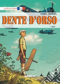 Dente d'orso. Vol. 1: Max