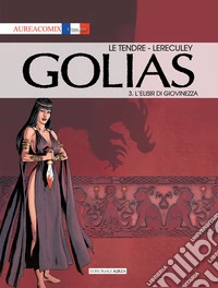 Golias. Vol. 3: L' elisir di giovinezza libro