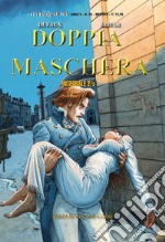 Doppia maschera. Vol. 2-3: L' arcifolle-Le due cavallette libro