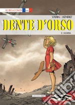 Dente d'orso. Vol. 2: Hanna libro