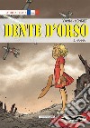 Dente d'orso. Vol. 2: Hanna libro di Yann