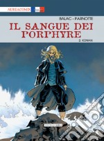 Il sangue dei Porphyre. Vol. 2: Konan libro