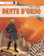 Dente d'orso. Vol. 4: Amerika bomber libro