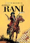 Rani. Vol. 1/4: Bastarda-Brigante libro