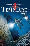 L'ultimo templare. Vol. 2-3: Il mistero più antico-Il falco del tempio libro