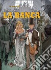 La Banca. Vol. 1 libro