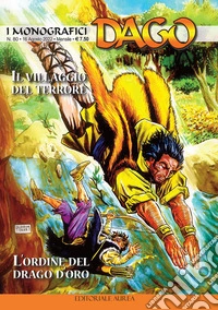 I monografici Dago. Vol. 80: Il villaggio del terrore-l'ordine del drago d'oro libro