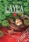 Layla. Il racconto delle paludi scarlatte. One shot libro