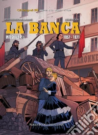 La banca. Vol. 2-3: 1857-1871 libro