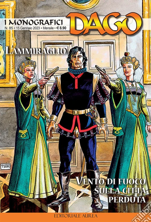 I monografici Dago. Vol. 85: L' ammiraglio-Vento di fuoco sulla citt� perduta
