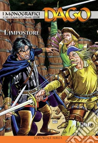 I monografici Dago. Vol. 88: L' impostore-L'eroe libro
