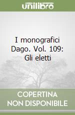 I monografici Dago. Vol. 109: Gli eletti libro