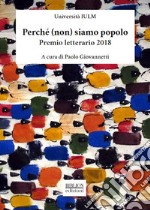 Perché (non) siamo popolo. Premio letterario 2018. I dodici racconti selezionati