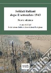 Soldati italiani dopo il settembre 1943 libro