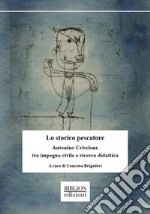 Lo storico pescatore. Antonino Criscione tra impegno civile e ricerca didattica