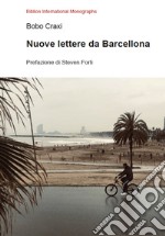 Nuove lettere da Barcellona libro