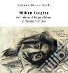 William Congdon nell'inferno di Bergen Belsen. In the Death of One. Ediz. illustrata libro