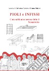 Pioli e infissi. Come abbiamo messo a letto il Sessantotto libro