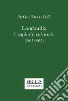 Lombardia è capitale culturale (2018-2023) libro